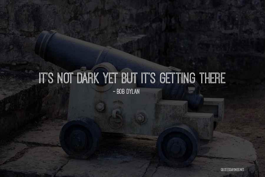 Sumuri Quotes By Bob Dylan Sumuri Quotes By Bob Dylan