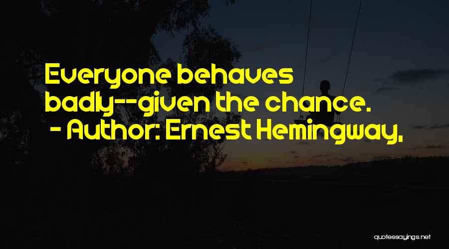 Sun Also Rises Quotes By Ernest Hemingway,