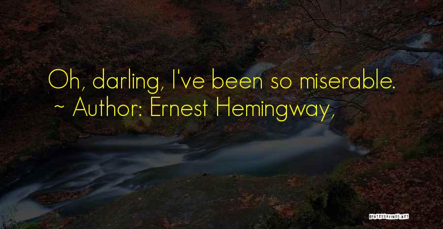 Sun Also Rises Quotes By Ernest Hemingway,