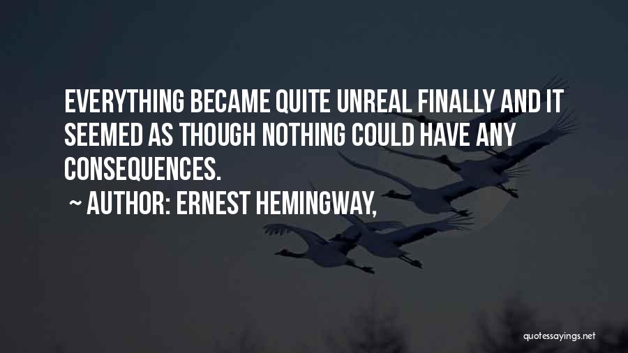 Sun Also Rises Quotes By Ernest Hemingway,