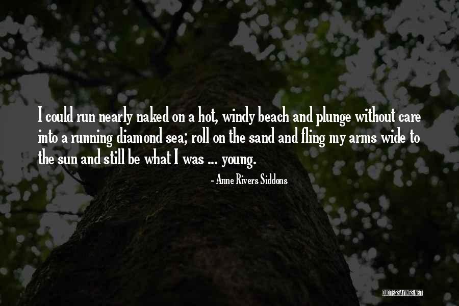 Sun And Beach Quotes By Anne Rivers Siddons