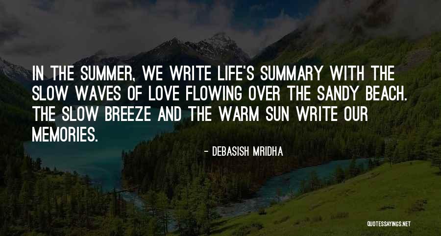 Sun And Beach Quotes By Debasish Mridha