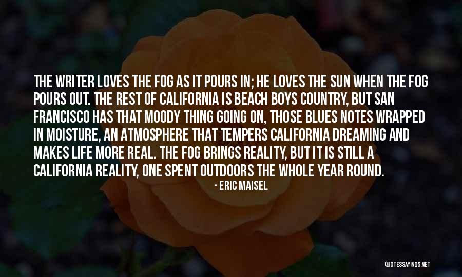 Sun And Beach Quotes By Eric Maisel Sun And Beach Quotes By Eric Maisel
