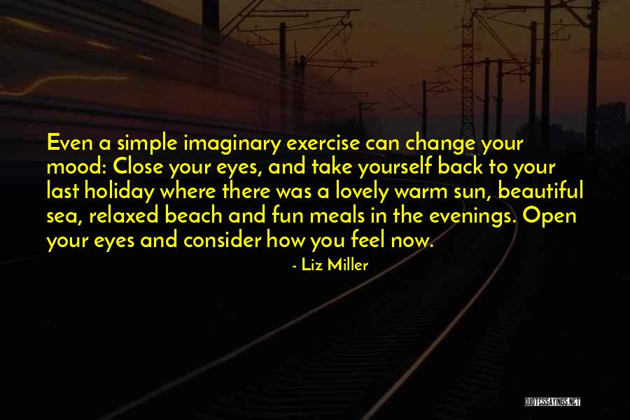Sun And Beach Quotes By Liz Miller Sun And Beach Quotes By Liz Miller