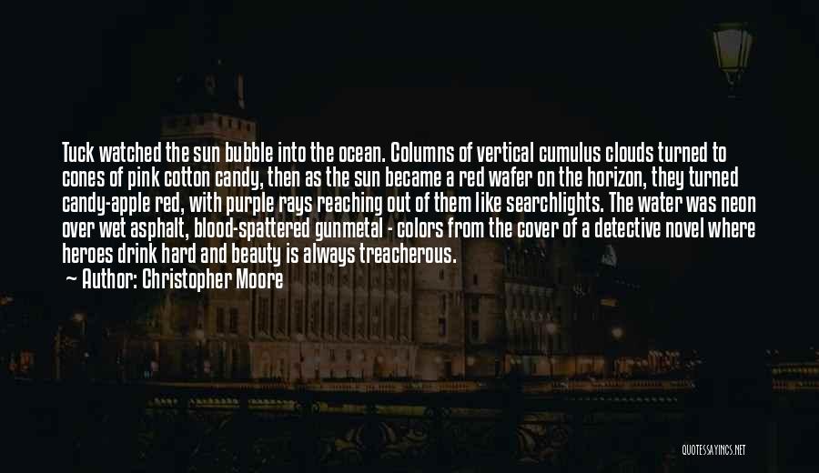 Sun And Clouds Quotes By Christopher Moore