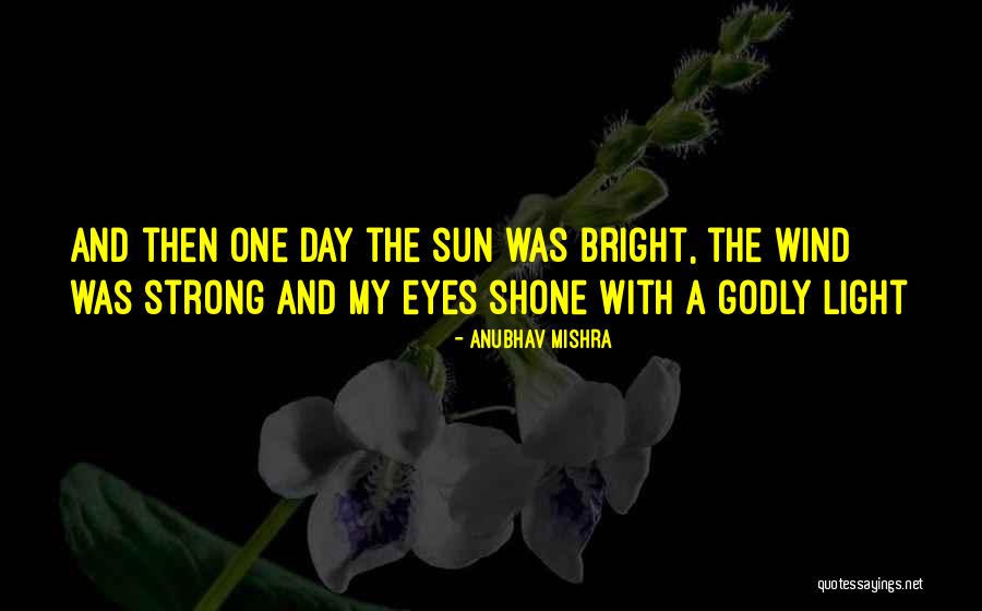 Sun And Hope Quotes By Anubhav Mishra