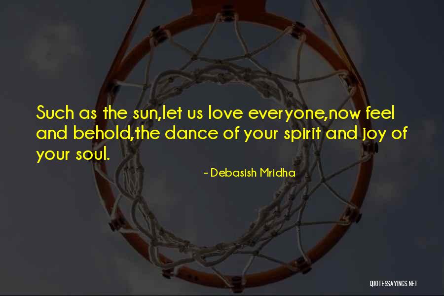 Sun And Hope Quotes By Debasish Mridha