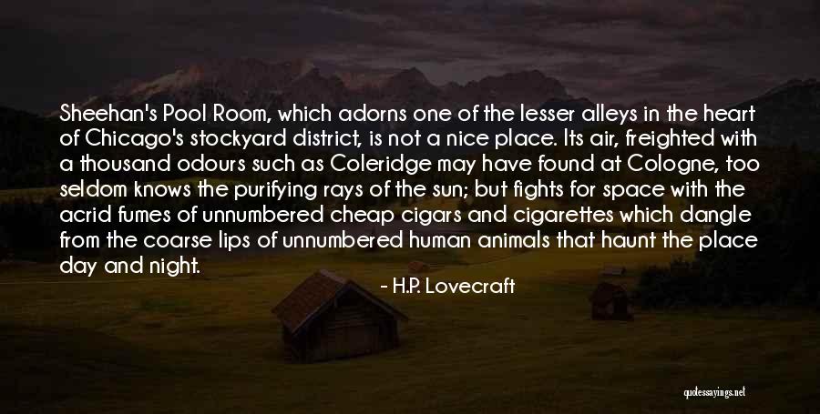 Sun And Its Rays Quotes By H.P. Lovecraft Sun And Its Rays Quotes By H.P. Lovecraft