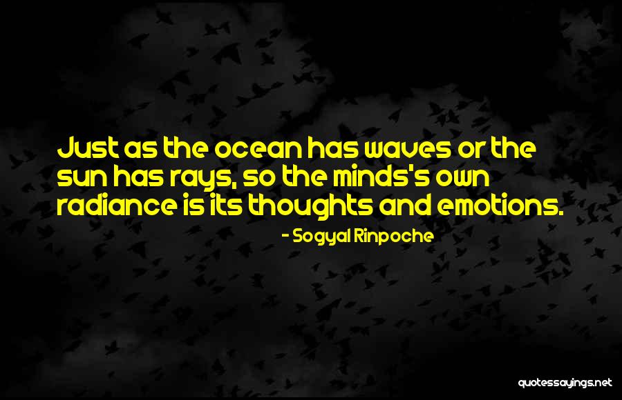 Sun And Its Rays Quotes By Sogyal Rinpoche Sun And Its Rays Quotes By Sogyal Rinpoche