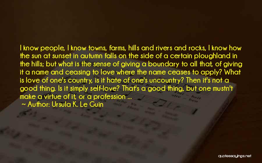 Sun And Love Quotes By Ursula K. Le Guin