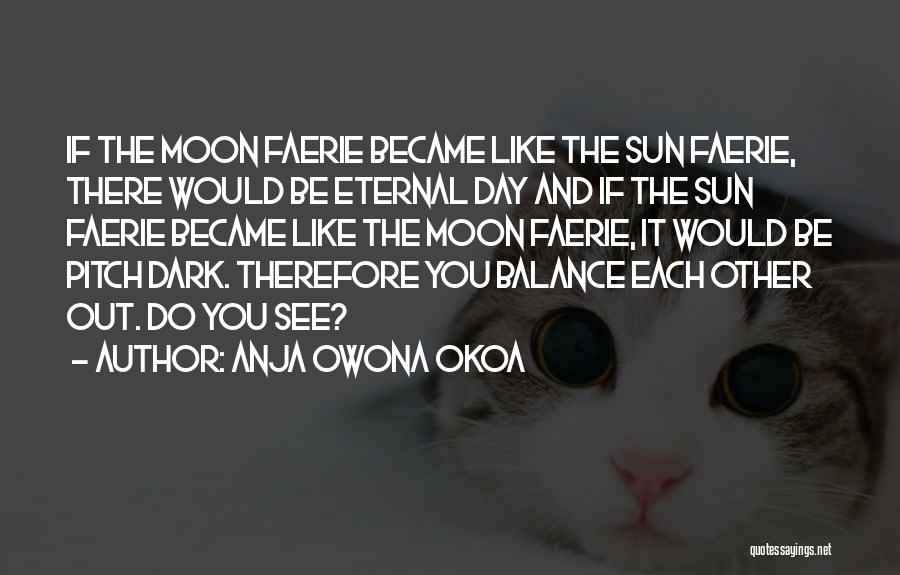 Sun And Moon And Love Quotes By Anja Owona Okoa