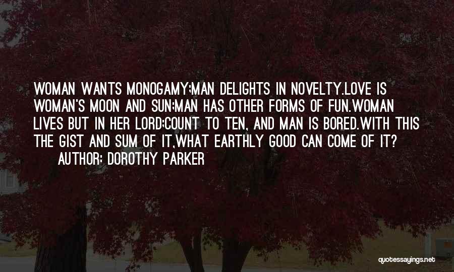 Sun And Moon And Love Quotes By Dorothy Parker