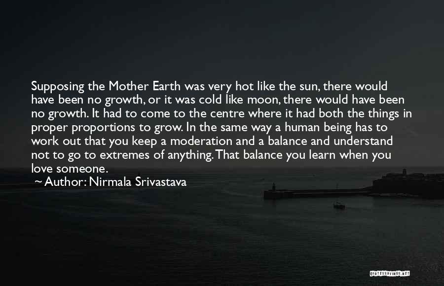 Sun And Moon Balance Quotes By Nirmala Srivastava