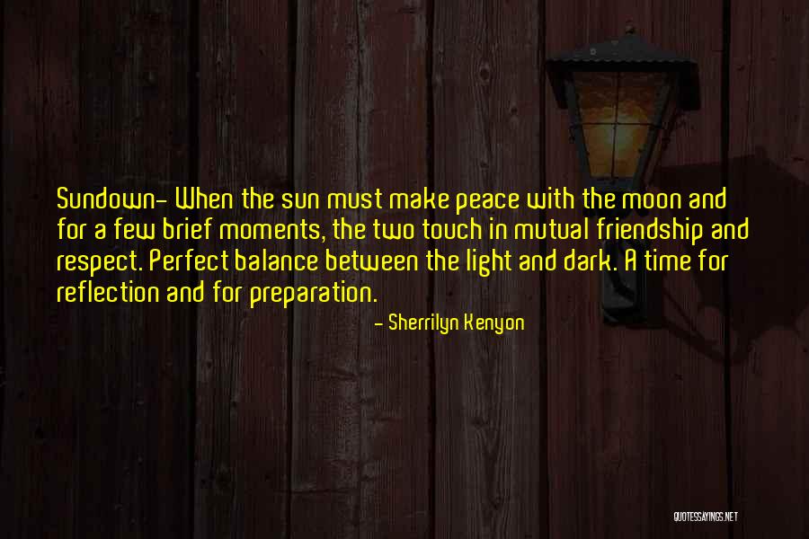 Sun And Moon Friendship Quotes By Sherrilyn Kenyon