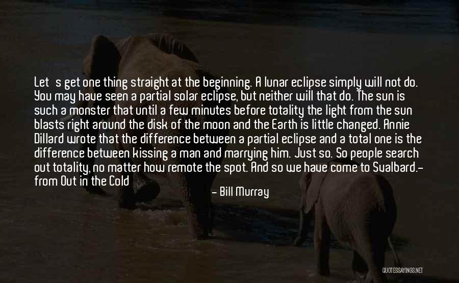 Sun And Moon Kissing Quotes By Bill Murray