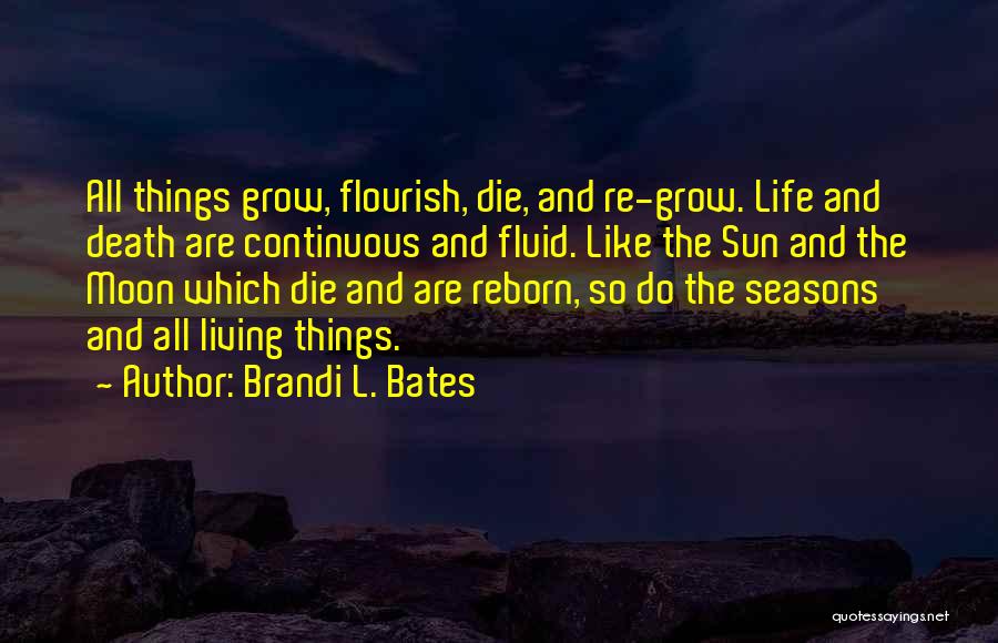 Sun And Moon Life Quotes By Brandi L. Bates