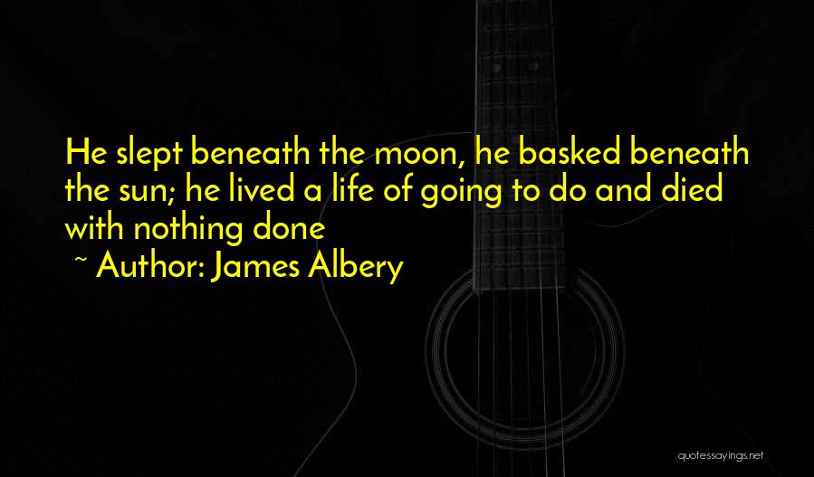 Sun And Moon Life Quotes By James Albery
