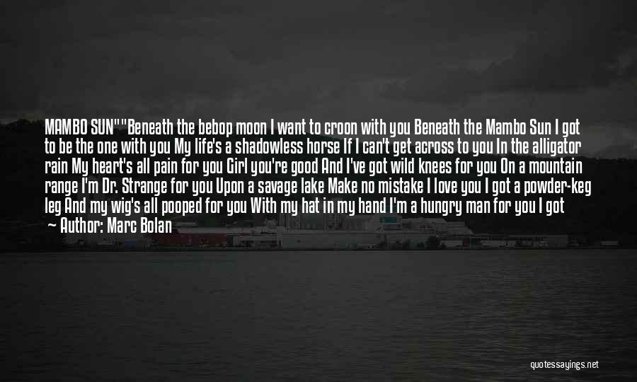 Sun And Moon Life Quotes By Marc Bolan Sun And Moon Life Quotes By Marc Bolan