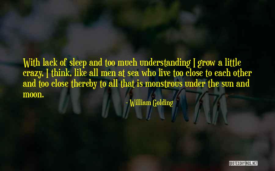 Sun And Moon Life Quotes By William Golding