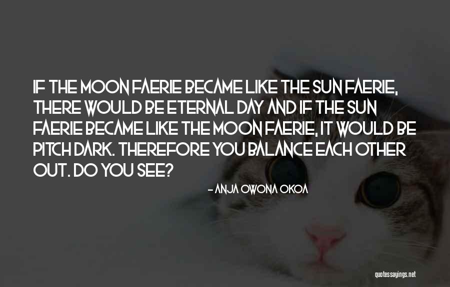 Sun And Moon Love Quotes By Anja Owona Okoa Sun And Moon Love Quotes By Anja Owona Okoa