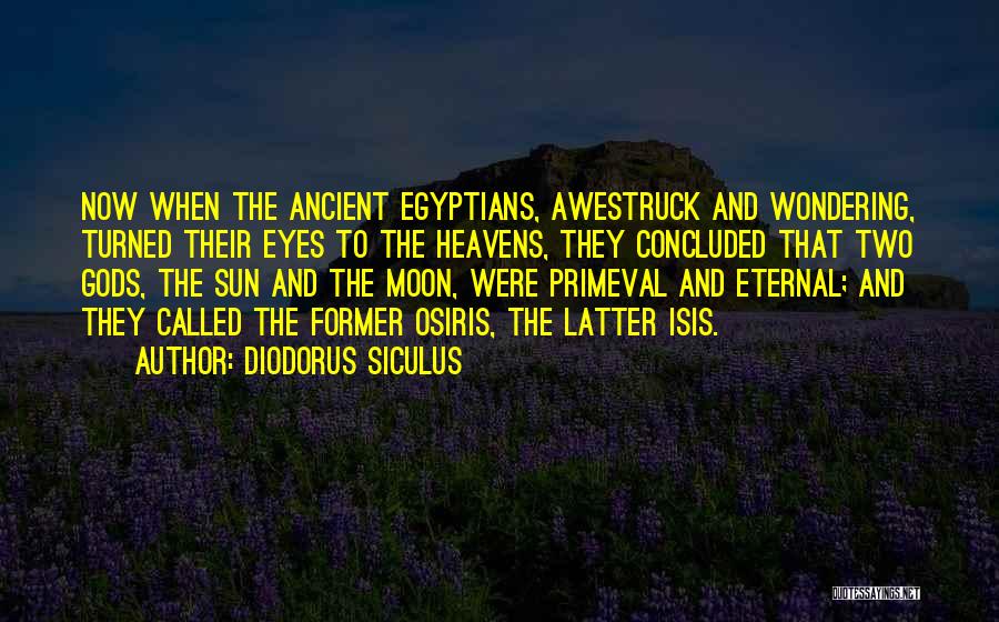 Sun And Moon Quotes By Diodorus Siculus