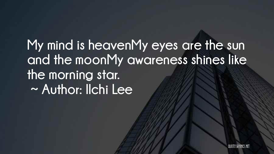Sun And Moon Quotes By Ilchi Lee