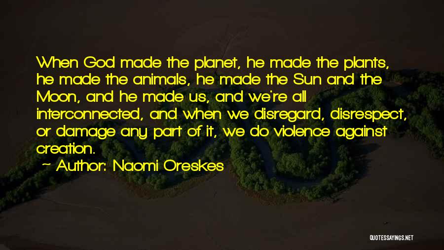 Sun And Moon Quotes By Naomi Oreskes