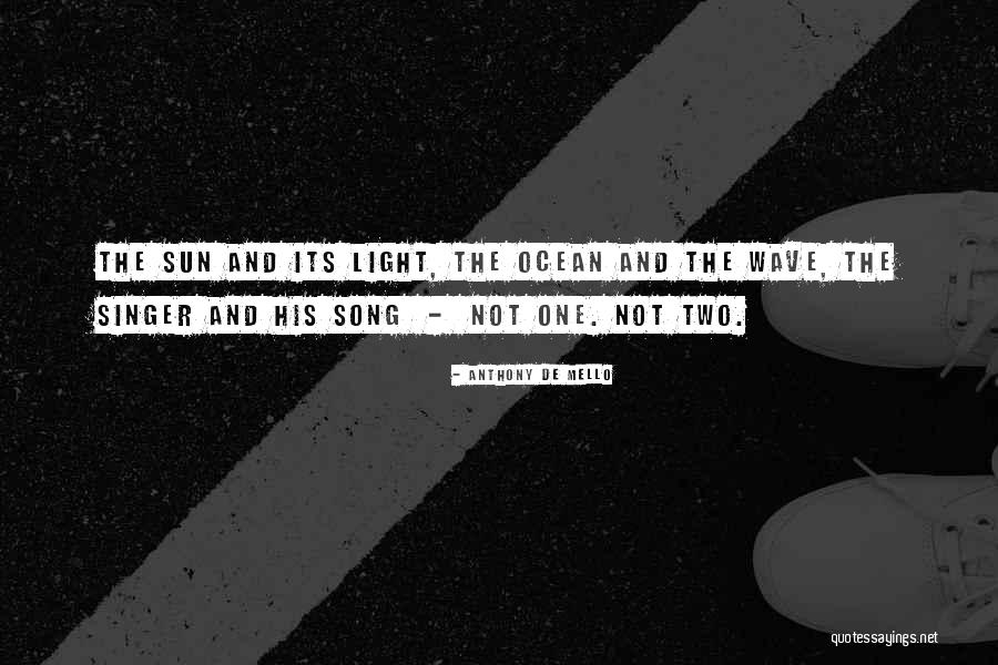 Sun And Ocean Quotes By Anthony De Mello Sun And Ocean Quotes By Anthony De Mello