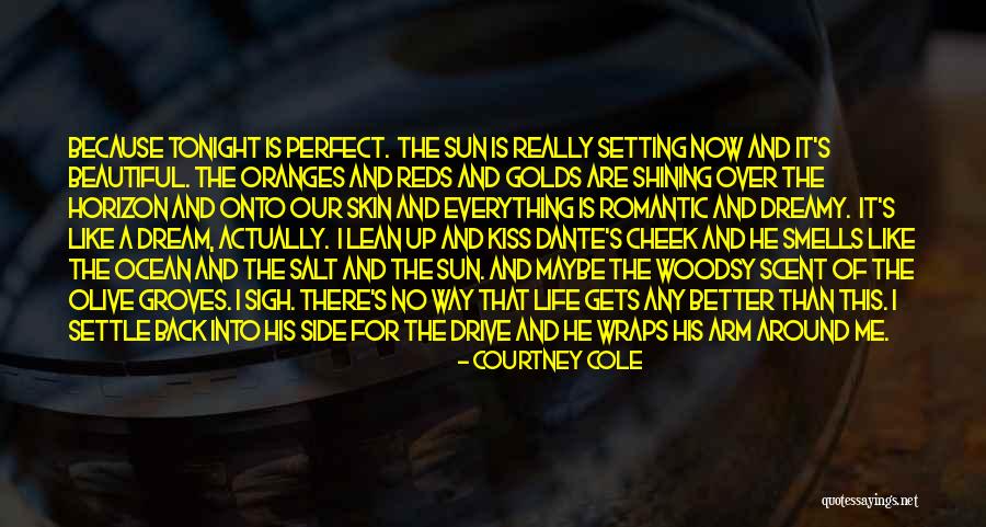 Sun And Ocean Quotes By Courtney Cole Sun And Ocean Quotes By Courtney Cole