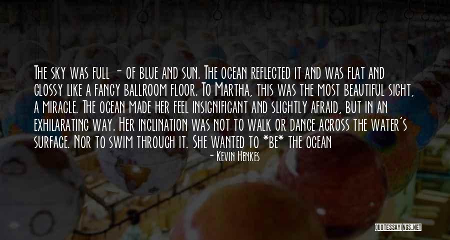 Sun And Ocean Quotes By Kevin Henkes Sun And Ocean Quotes By Kevin Henkes