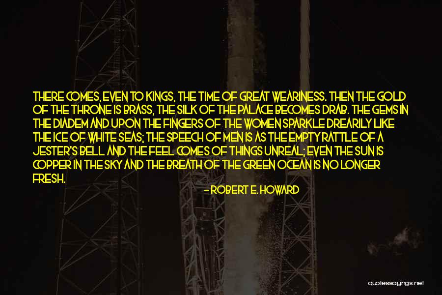 Sun And Ocean Quotes By Robert E. Howard Sun And Ocean Quotes By Robert E. Howard