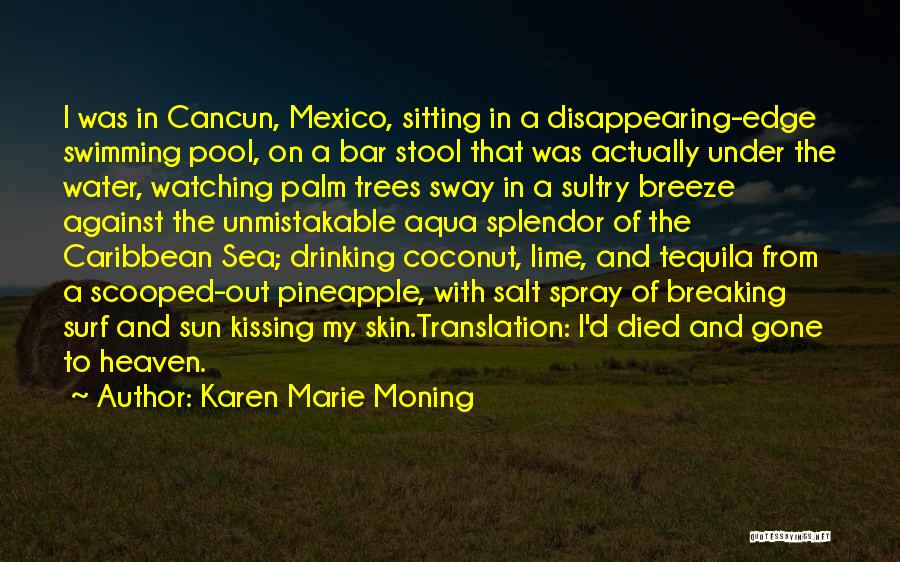 Sun And Palm Trees Quotes By Karen Marie Moning