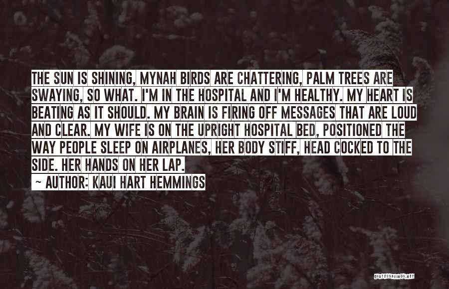 Sun And Palm Trees Quotes By Kaui Hart Hemmings