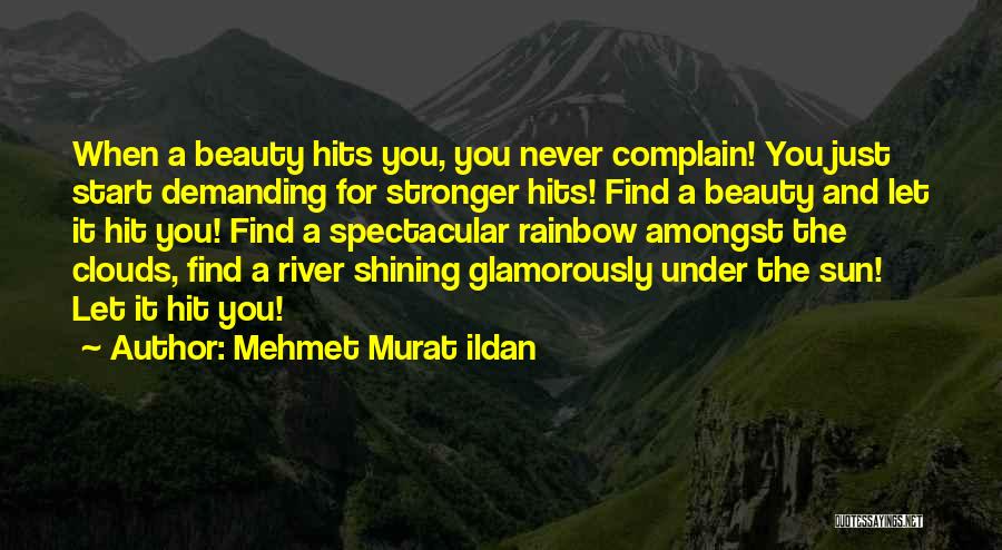 Sun And Rainbow Quotes By Mehmet Murat Ildan