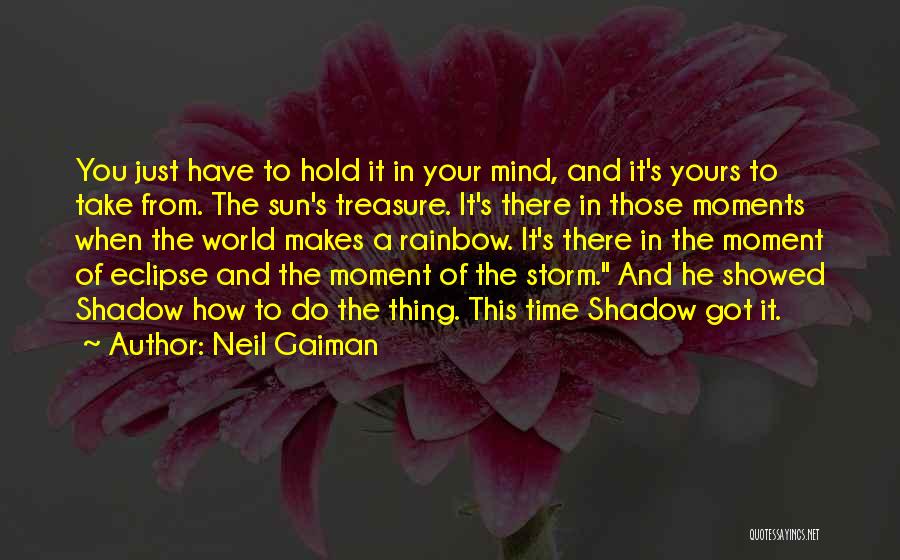 Sun And Rainbow Quotes By Neil Gaiman