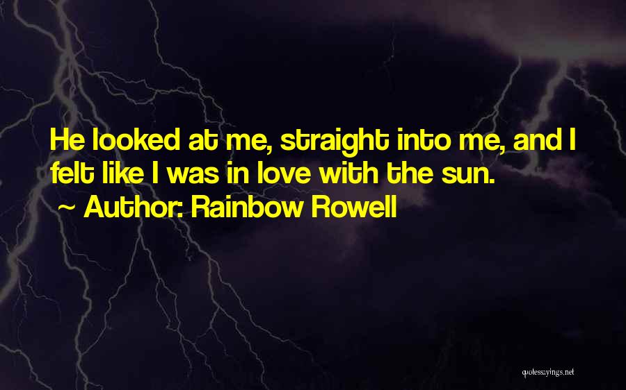Sun And Rainbow Quotes By Rainbow Rowell