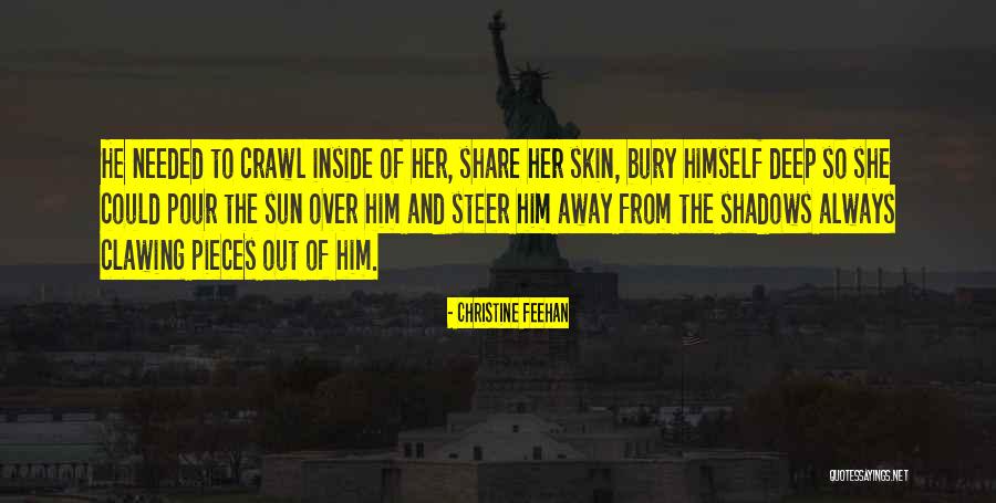 Sun And Shadows Quotes By Christine Feehan Sun And Shadows Quotes By Christine Feehan
