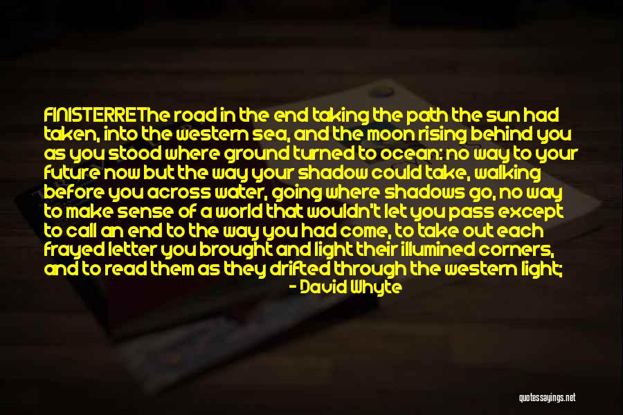 Sun And Shadows Quotes By David Whyte Sun And Shadows Quotes By David Whyte