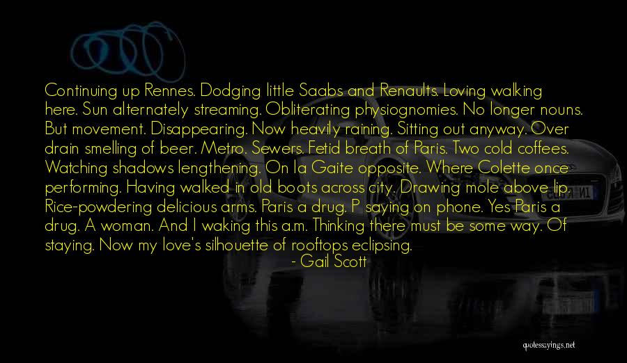 Sun And Shadows Quotes By Gail Scott Sun And Shadows Quotes By Gail Scott