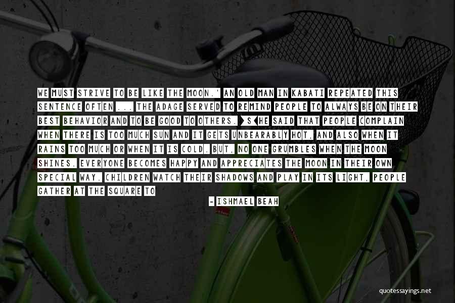 Sun And Shadows Quotes By Ishmael Beah Sun And Shadows Quotes By Ishmael Beah