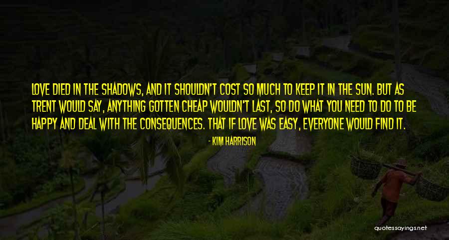 Sun And Shadows Quotes By Kim Harrison