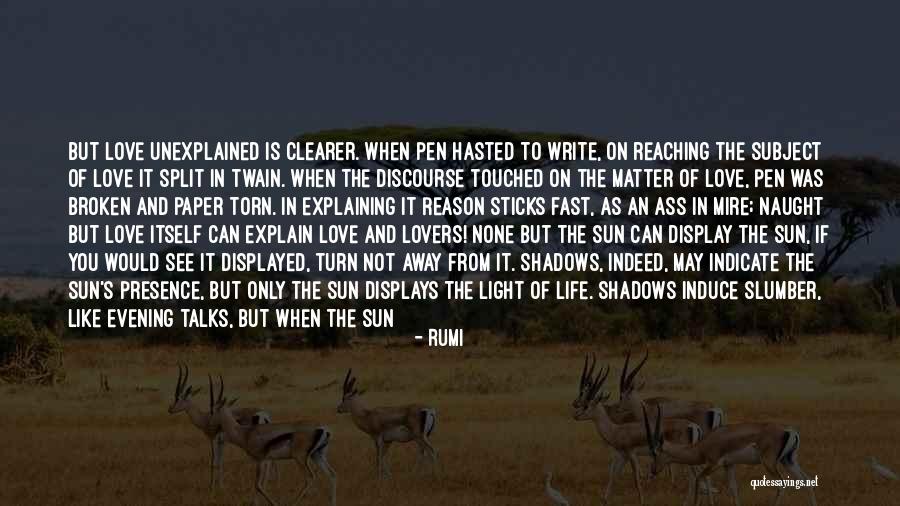 Sun And Shadows Quotes By Rumi