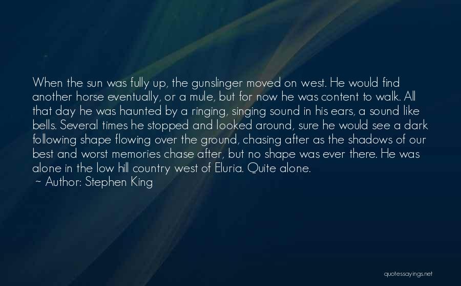 Sun And Shadows Quotes By Stephen King