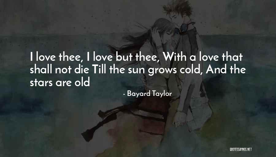 Sun And Stars Quotes By Bayard Taylor