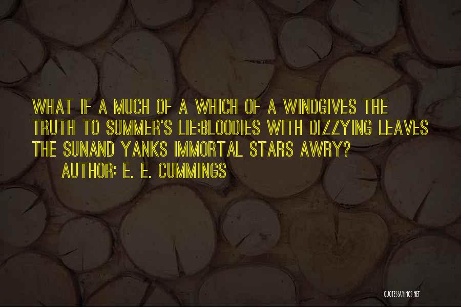 Sun And Stars Quotes By E. E. Cummings