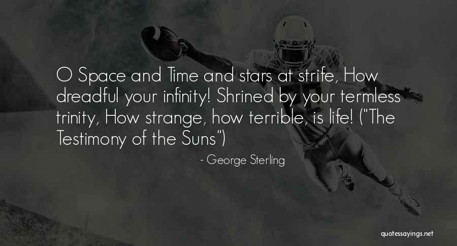 Sun And Stars Quotes By George Sterling