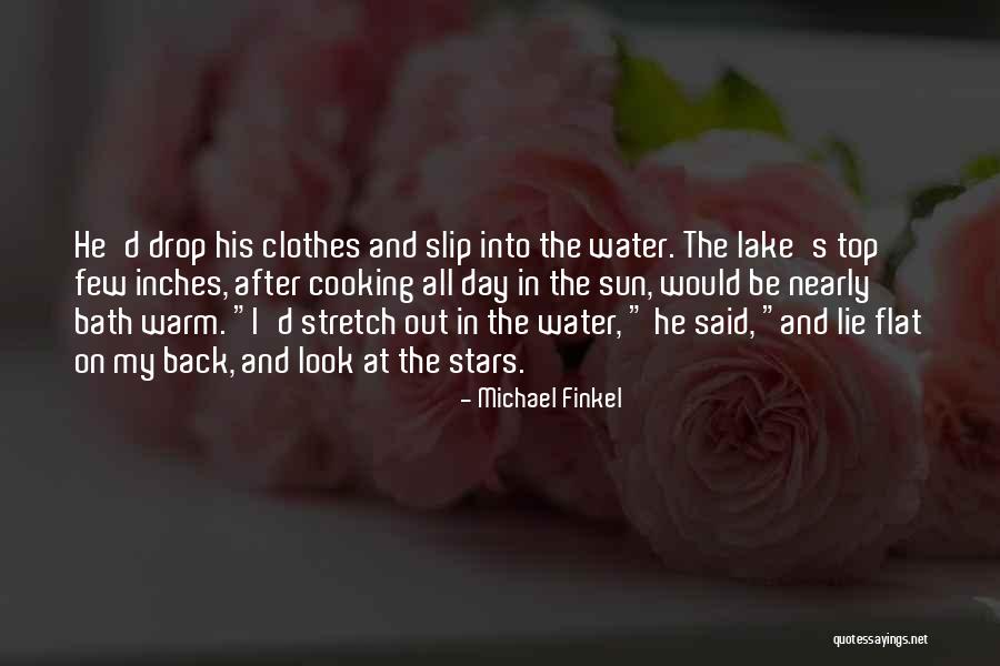 Sun And Stars Quotes By Michael Finkel