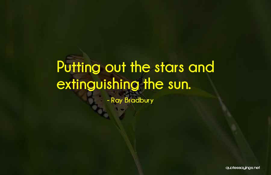 Sun And Stars Quotes By Ray Bradbury