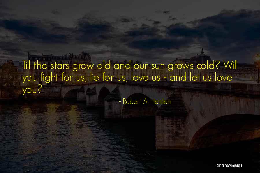 Sun And Stars Quotes By Robert A. Heinlein