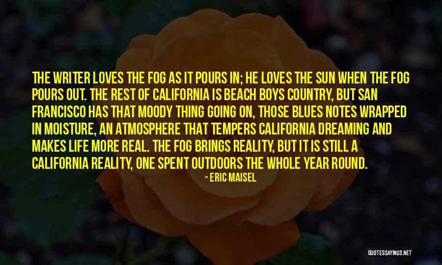 Sun And The Beach Quotes By Eric Maisel Sun And The Beach Quotes By Eric Maisel